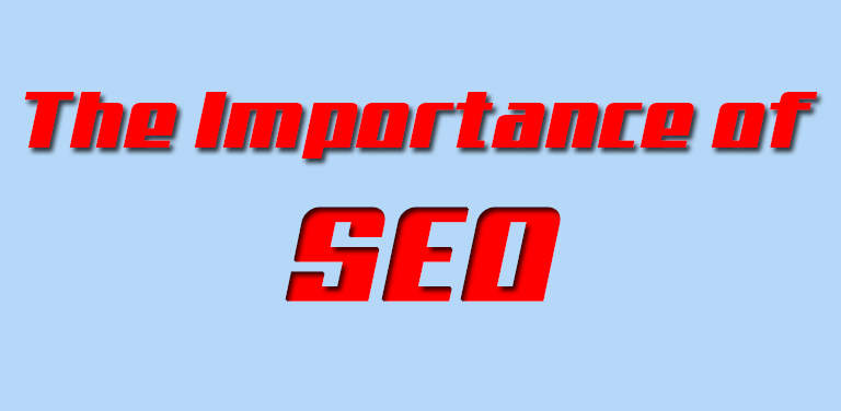 The Importance of Search Engine Optimisation (SEO)